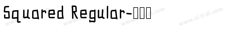Squared Regular字体转换